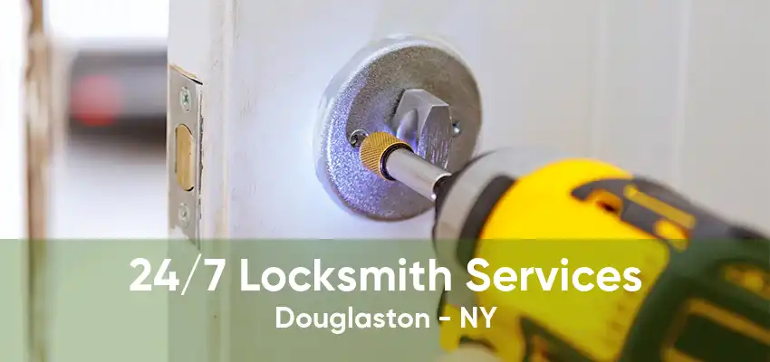 24/7 Locksmith Services Douglaston - NY