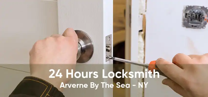 24 Hours Locksmith Arverne By The Sea - NY