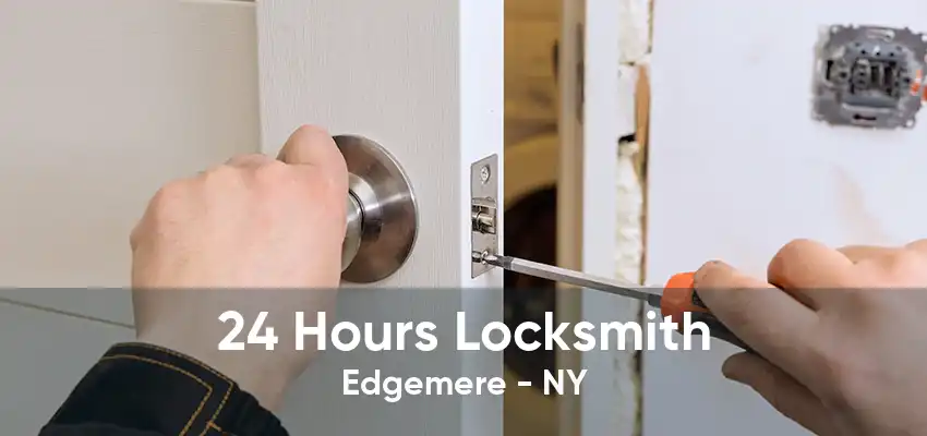 24 Hours Locksmith Edgemere - NY