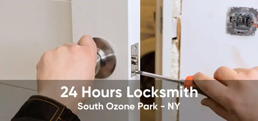 24 Hours Locksmith South Ozone Park - NY