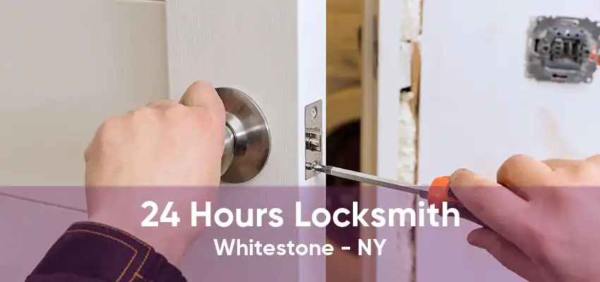 24 Hours Locksmith Whitestone - NY