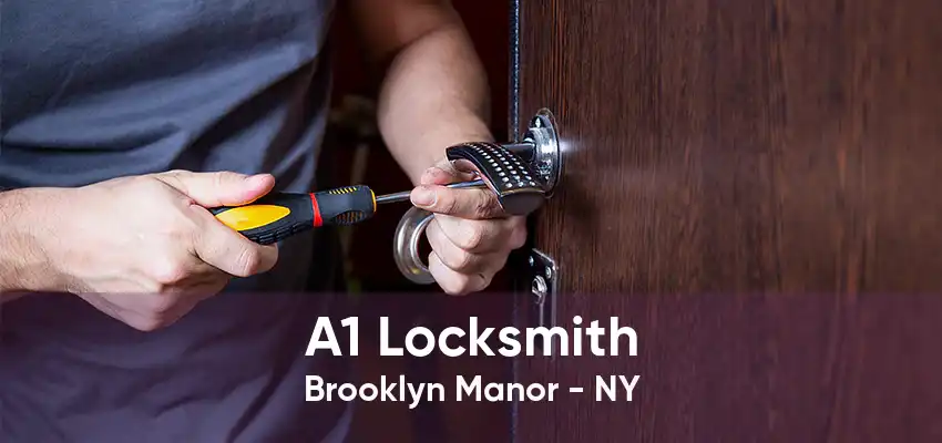 A1 Locksmith Brooklyn Manor - NY