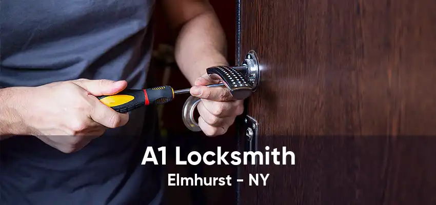 A1 Locksmith Elmhurst - NY