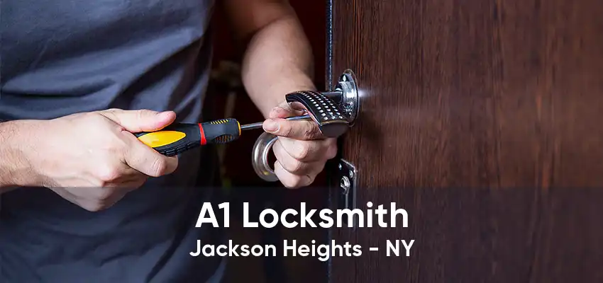 A1 Locksmith Jackson Heights - NY