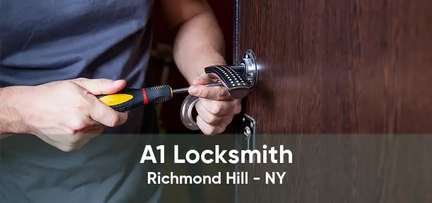 A1 Locksmith Richmond Hill - NY