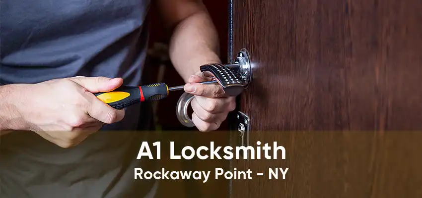 A1 Locksmith Rockaway Point - NY