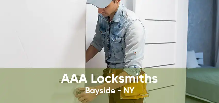 AAA Locksmiths Bayside - NY