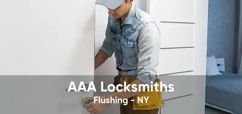 AAA Locksmiths Flushing - NY