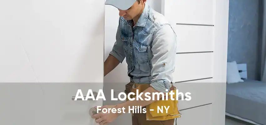 AAA Locksmiths Forest Hills - NY