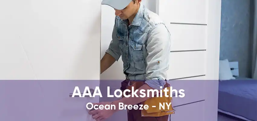 AAA Locksmiths Ocean Breeze - NY