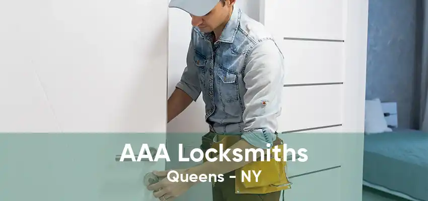 AAA Locksmiths Queens - NY