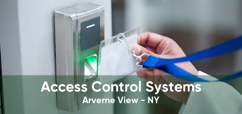 Access Control Systems Arverne View - NY