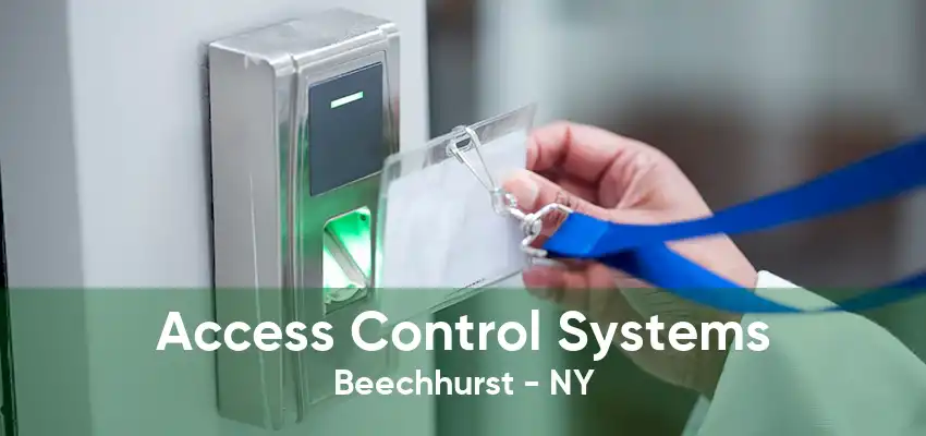 Access Control Systems Beechhurst - NY