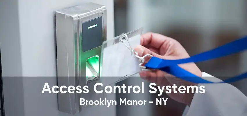 Access Control Systems Brooklyn Manor - NY