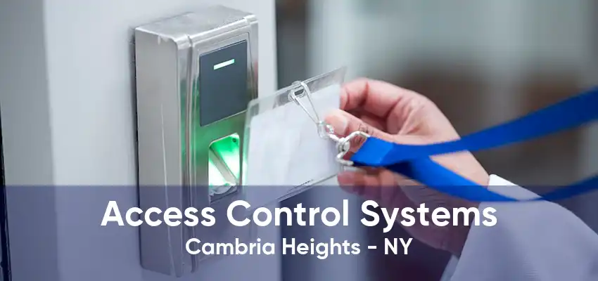 Access Control Systems Cambria Heights - NY