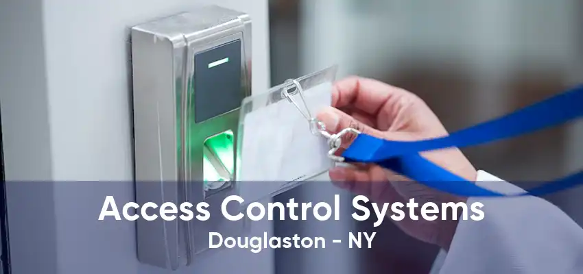 Access Control Systems Douglaston - NY