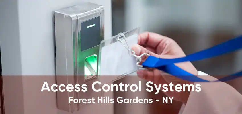 Access Control Systems Forest Hills Gardens - NY