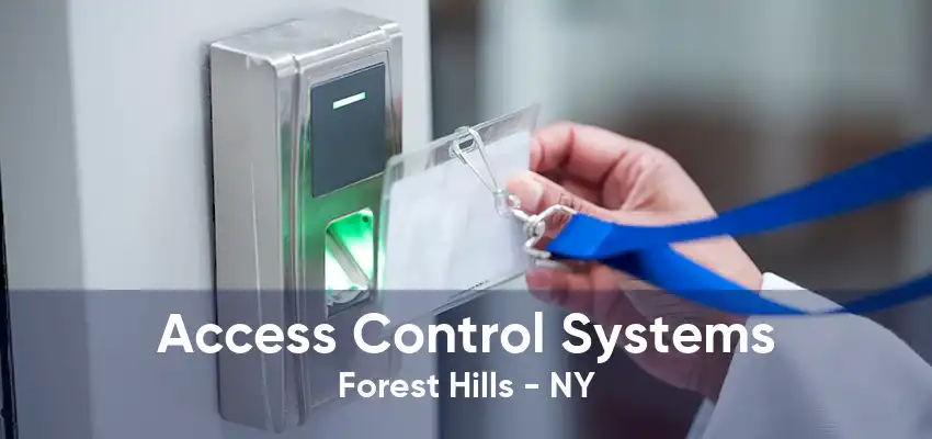 Access Control Systems Forest Hills - NY