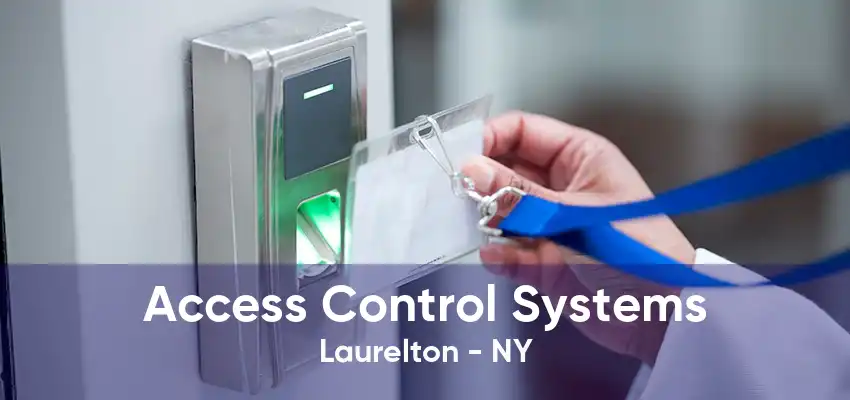 Access Control Systems Laurelton - NY