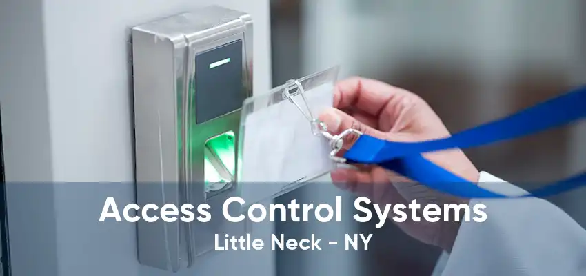 Access Control Systems Little Neck - NY