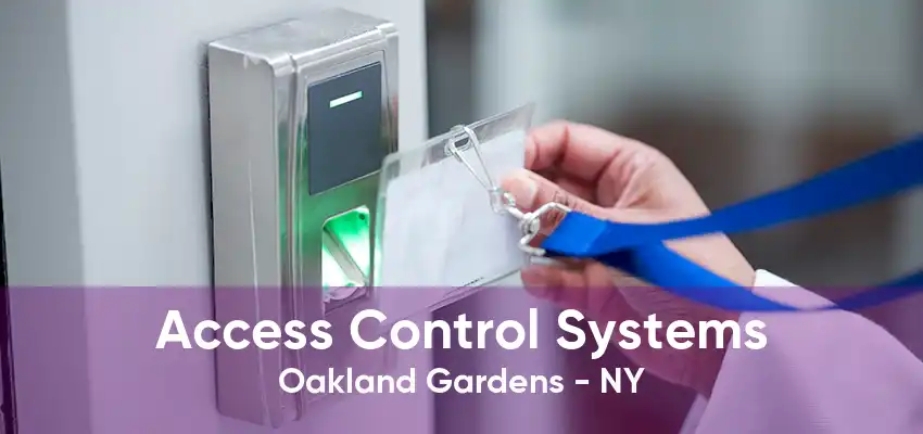 Access Control Systems Oakland Gardens - NY