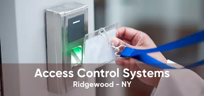 Access Control Systems Ridgewood - NY