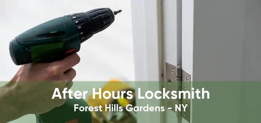 After Hours Locksmith Forest Hills Gardens - NY