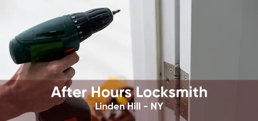 After Hours Locksmith Linden Hill - NY