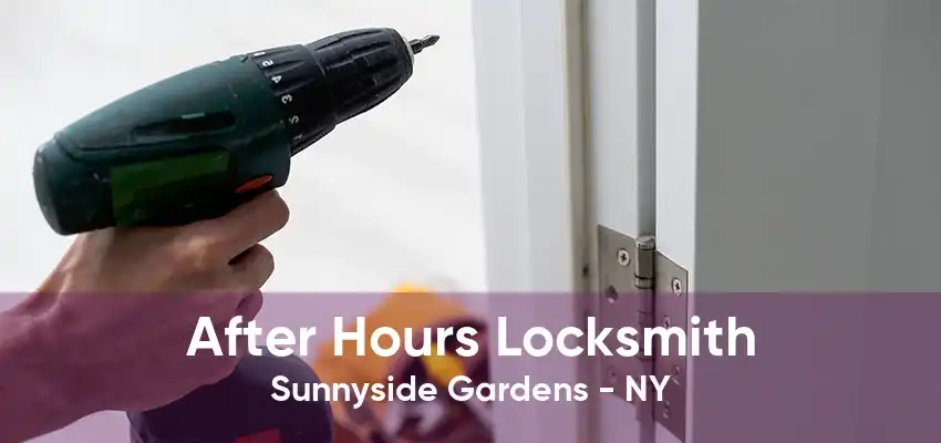 After Hours Locksmith Sunnyside Gardens - NY