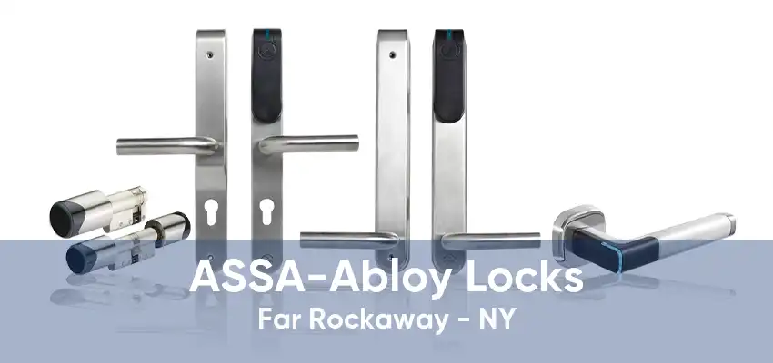 ASSA-Abloy Locks Far Rockaway - NY