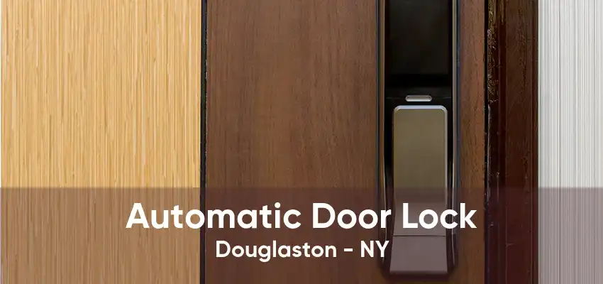 Automatic Door Lock Douglaston - NY