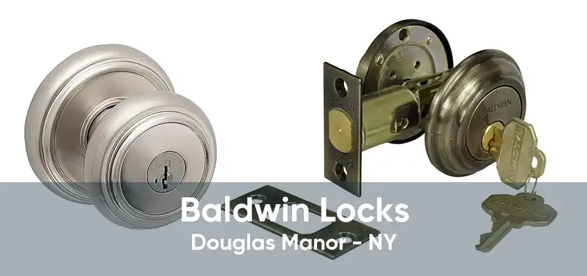 Baldwin Locks Douglas Manor - NY