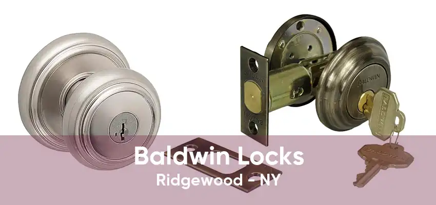 Baldwin Locks Ridgewood - NY