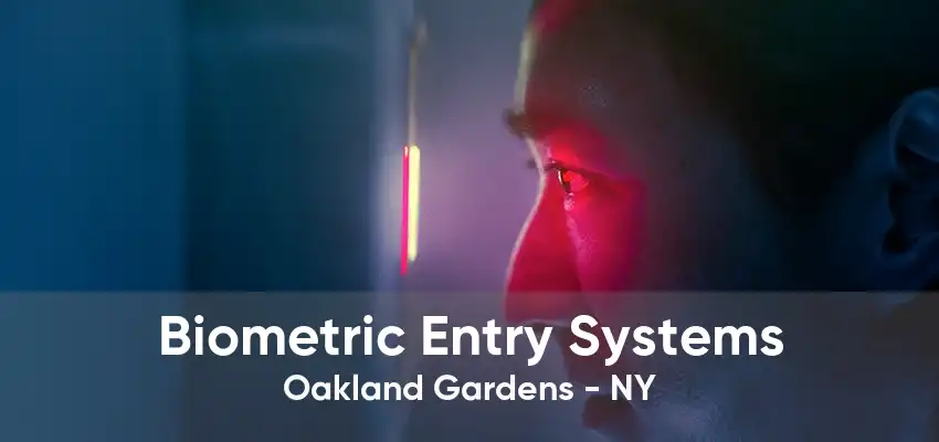 Biometric Entry Systems Oakland Gardens - NY