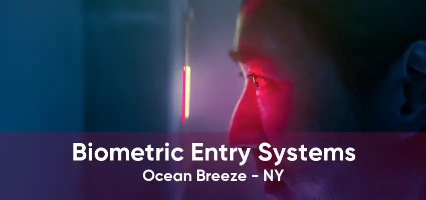 Biometric Entry Systems Ocean Breeze - NY