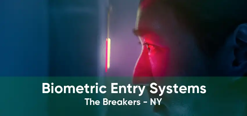 Biometric Entry Systems The Breakers - NY