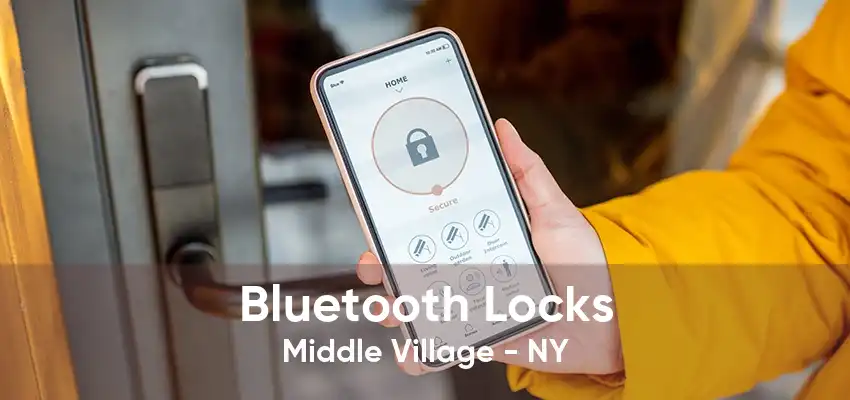 Bluetooth Locks Middle Village - NY