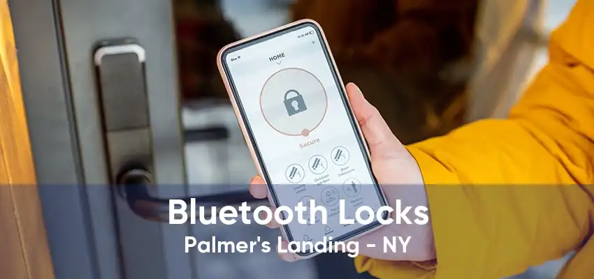 Bluetooth Locks Palmer's Landing - NY