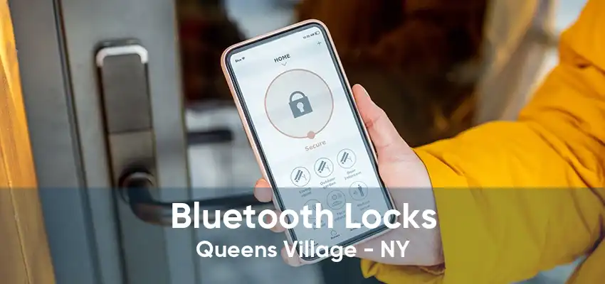 Bluetooth Locks Queens Village - NY