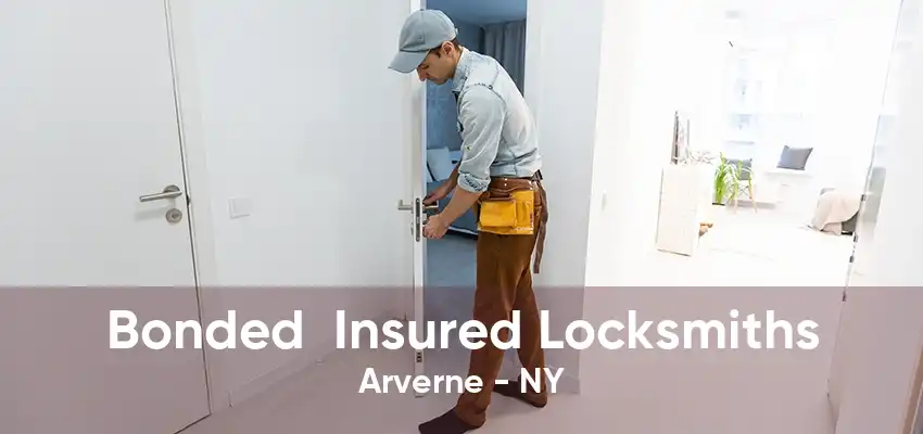 Bonded  Insured Locksmiths Arverne - NY