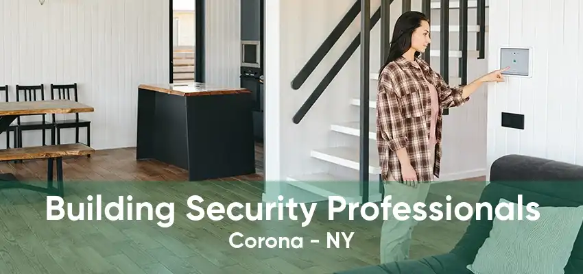 Building Security Professionals Corona - NY