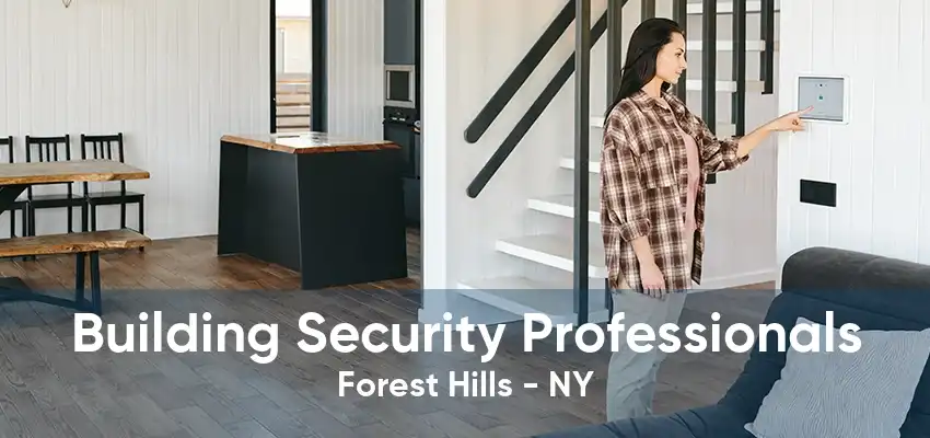 Building Security Professionals Forest Hills - NY