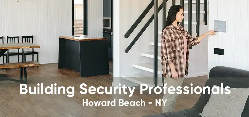 Building Security Professionals Howard Beach - NY