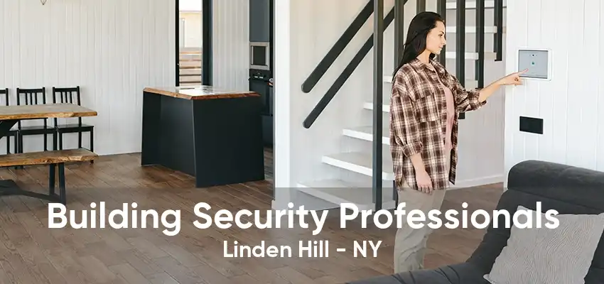 Building Security Professionals Linden Hill - NY