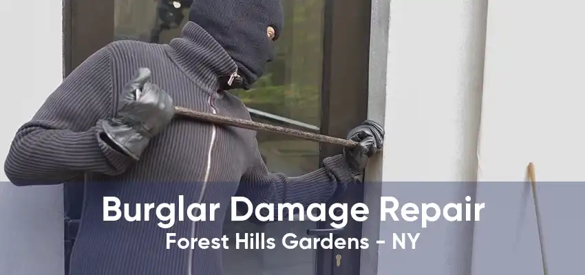 Burglar Damage Repair Forest Hills Gardens - NY