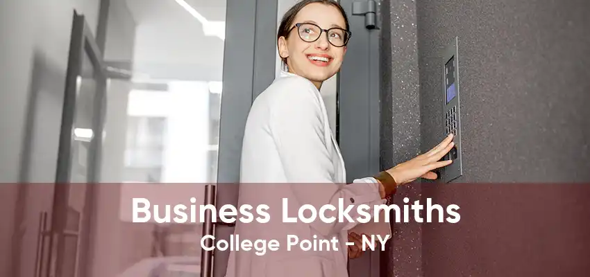 Business Locksmiths College Point - NY