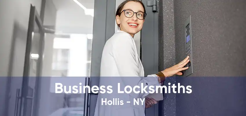 Business Locksmiths Hollis - NY