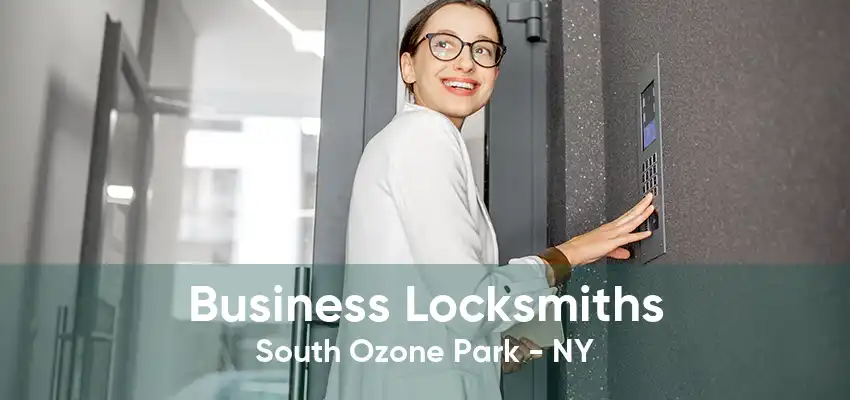 Business Locksmiths South Ozone Park - NY