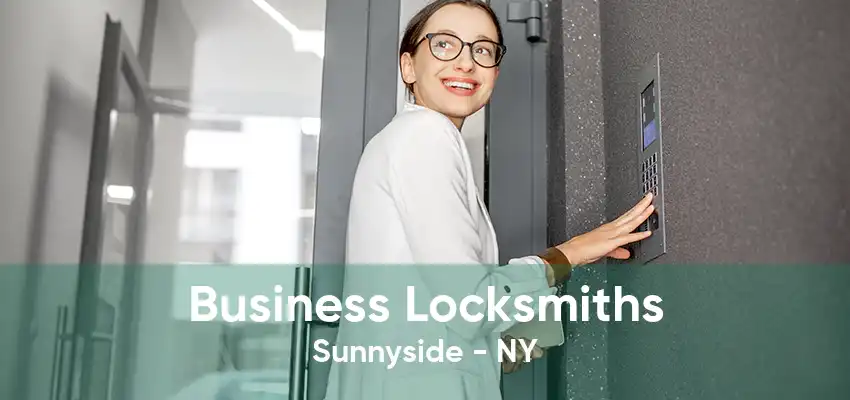 Business Locksmiths Sunnyside - NY