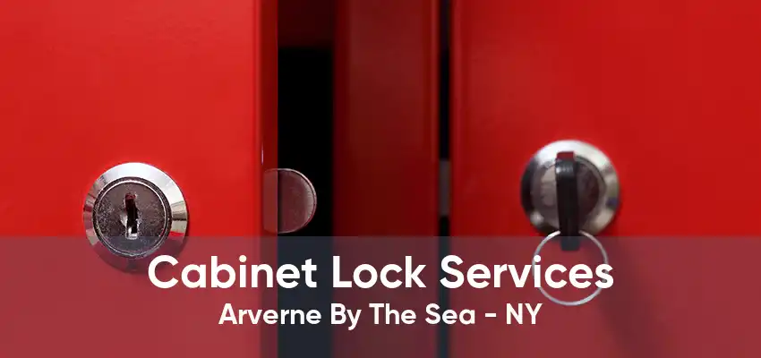 Cabinet Lock Services Arverne By The Sea - NY